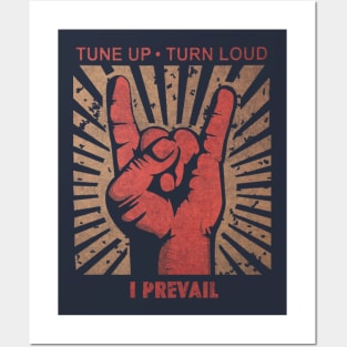 Tune up . Turn Loud I Prevail Posters and Art